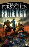 Ralliement, Le Régiment perdu, T1