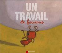 Un travail de fourmis
