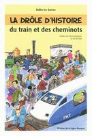 Drole D'Histoire Du Train Et Des Cheminots
