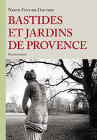 Bastides Et Jardins De Provence