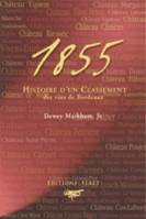 1855, Histoire d'un classement des vins de Bordeaux
