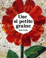 Une Si Petite Graine